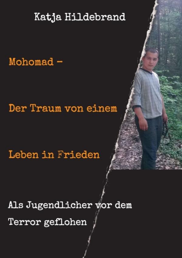 Mohomad - der Traum eines Jugendlichen von einem Leben in Freiheit