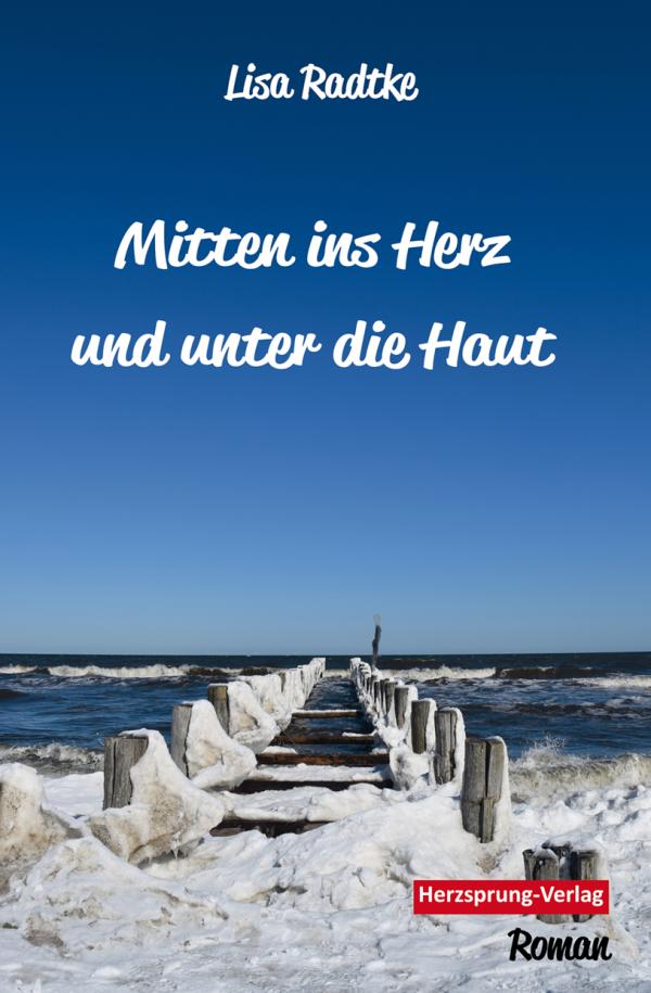 Mitten ins Herz und unter die Haut 