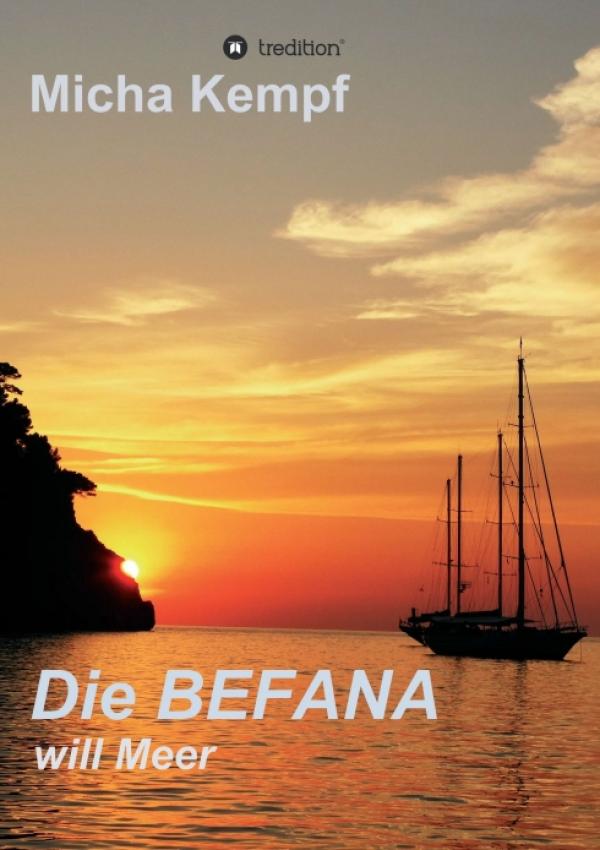 Die Befana will Meer - eine abenteuerliche Reise vom Ijsselmeer bis auf die Mittelmeerinsel Elba