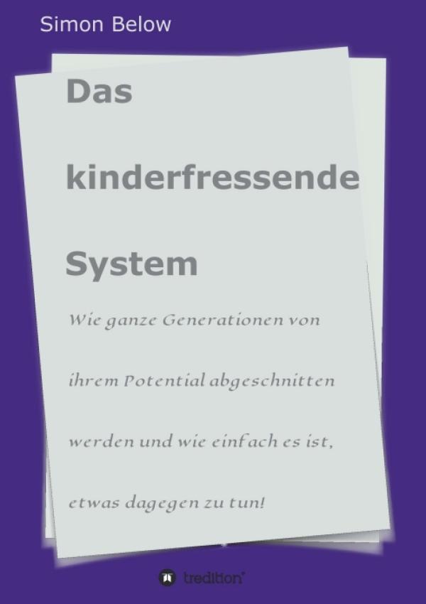 Das kinderfressende System - gesellschaftskritisches Buch plädiert für ein Umdenken in der Erziehung