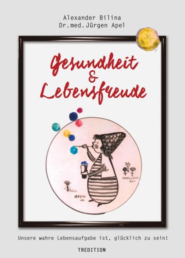 Gesundheit & Lebensfreude - ein esoterischer Ratgeber