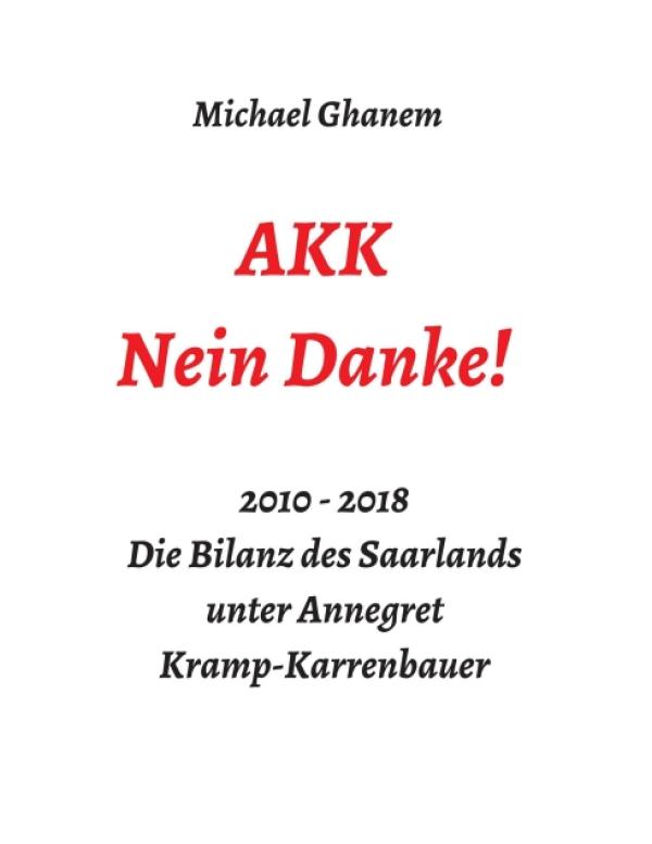 AKK - Nein Danke! - Kritik am politischen Zustand Deutschlands