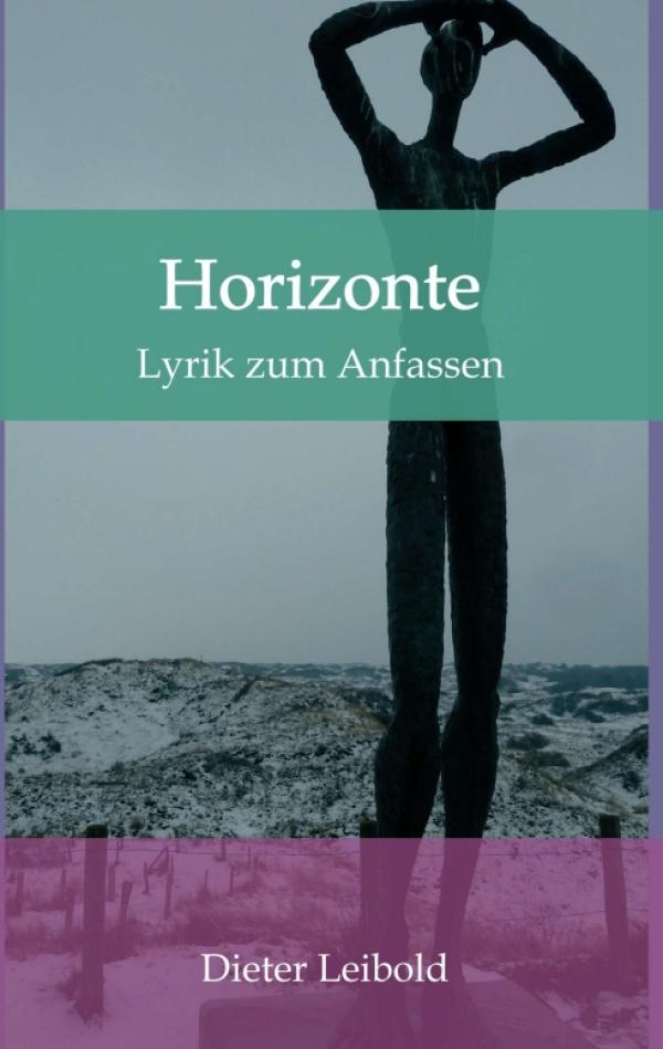 Horizonte - Lyrik für Momente der Lebensfreude und ein positives Selbstwertgefühl