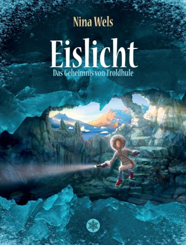 Eislicht: Das Geheimnis von Troldhule" - Fantasy-Abenteuer entführt in eine Welt nördlich des Polarkreises