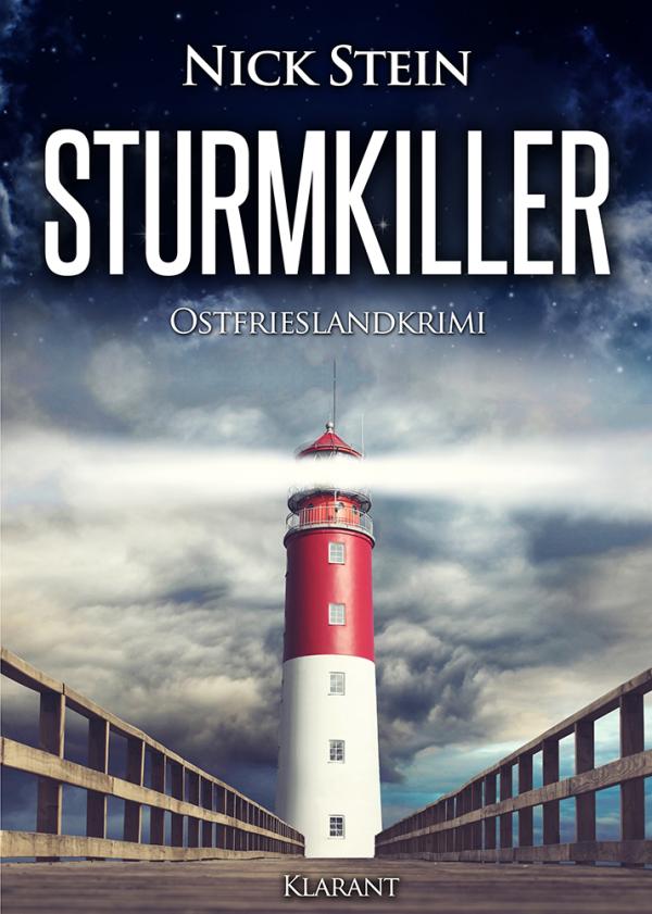 Neuerscheinung: "Sturmkiller" von Nick Stein im Klarant Verlag