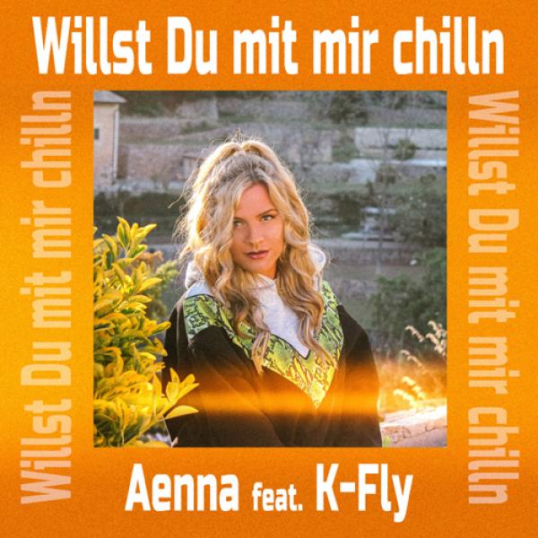 DJs lieben "Willst Du mit mir chilln" von Aenna & K-Fly