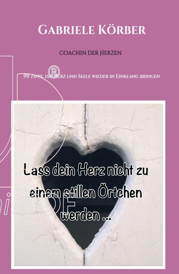 Lass dein Herz nicht zu einem stillen Örtchen werden - ein Ratgeber für mehr Selbstliebe