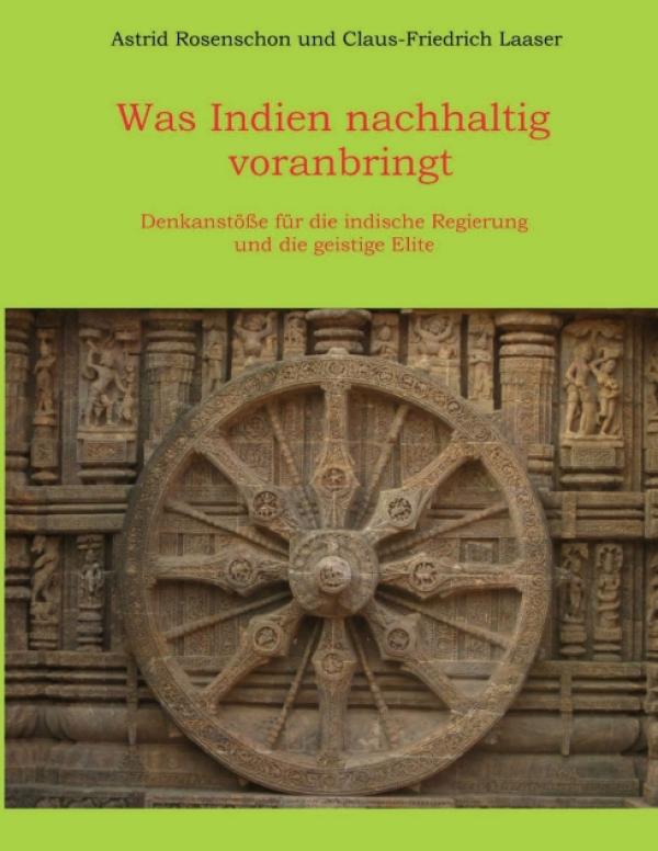 Was Indien nachhaltig voranbringt - Denkanstöße für die indische Regierung und die geistige Elite