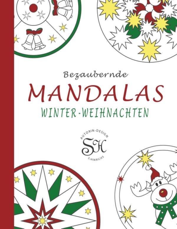 Bezaubernde Mandalas - Abwechslungsreiches Ausmalbuch zum Thema Winter-Weihnachten