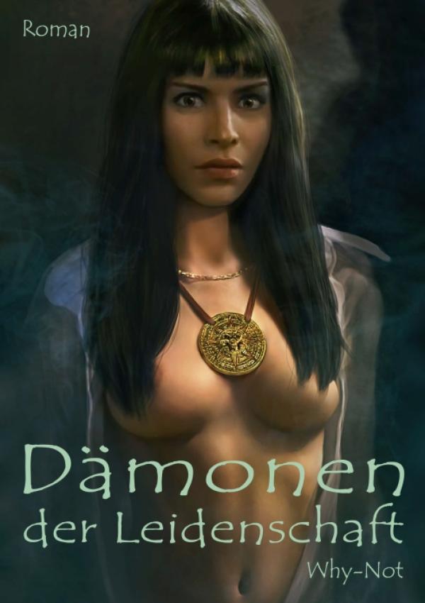 Dämonen der Leidenschaft - ein prickelnder Fantasy-Thriller