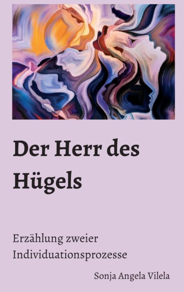 Der Herr des Hügels - eine Erzählung zweier Individuationsprozesse