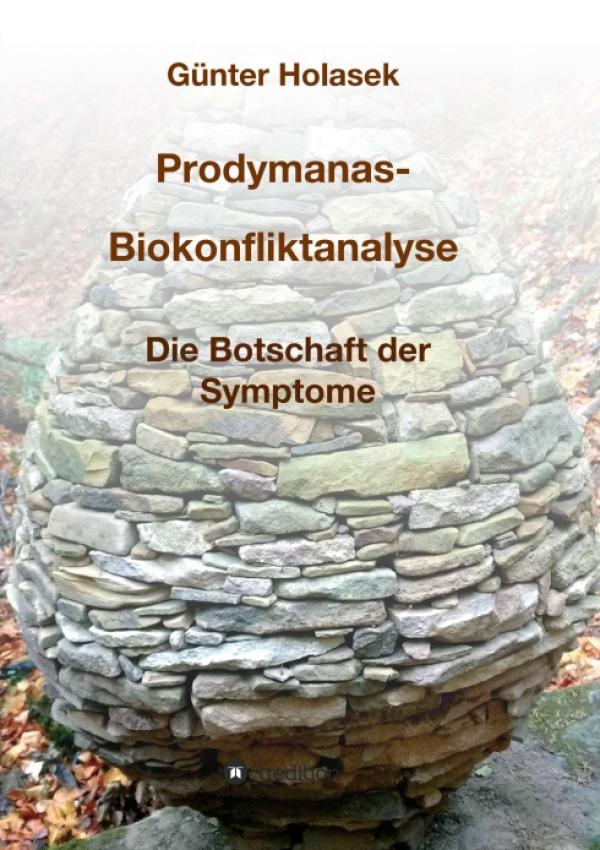 Prodymanas-Biokonfliktanalyse - aktueller Gesundheits-Ratgeber eröffnet neue Therapieansätze
