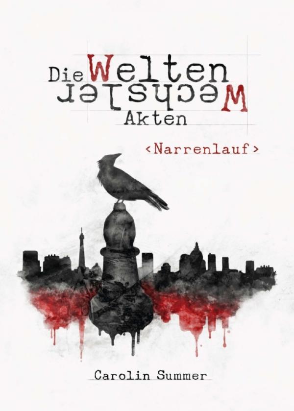 Narrenlauf - ein Urban Fantasy-Roman wirft uns in das Universum der Weltenwechsler 