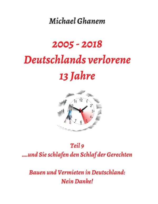 Deutschlands verlorene 13 Jahre - neue Analyse zum Thema Bauen und Vermieten in Deutschland