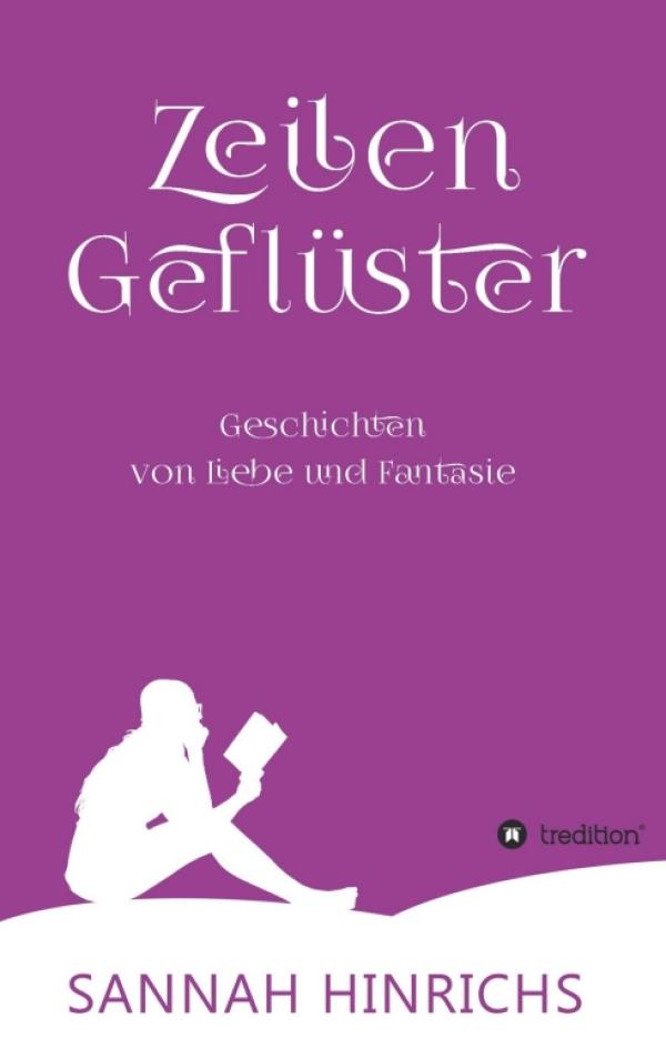 Zeilengeflüster - Geschichten von Liebe und Fantasie