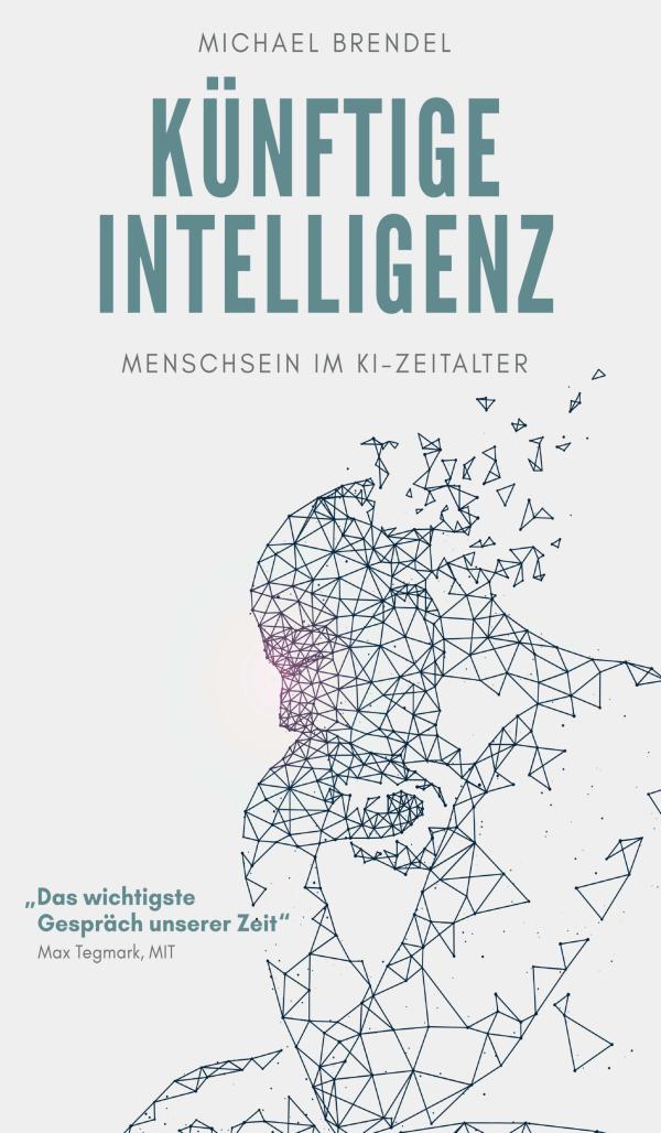 Künftige Intelligenz - LWH-Studienleiter fordert in neuem Buch Positionierung zum Menschsein im KI-Zeitalter