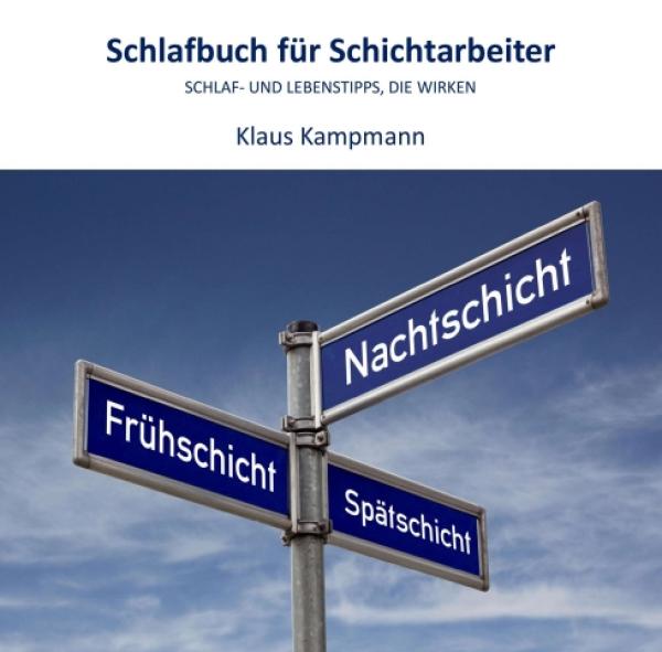 Schlafbuch für Schichtarbeiter - Schlaf- und Lebenstipps, die wirken