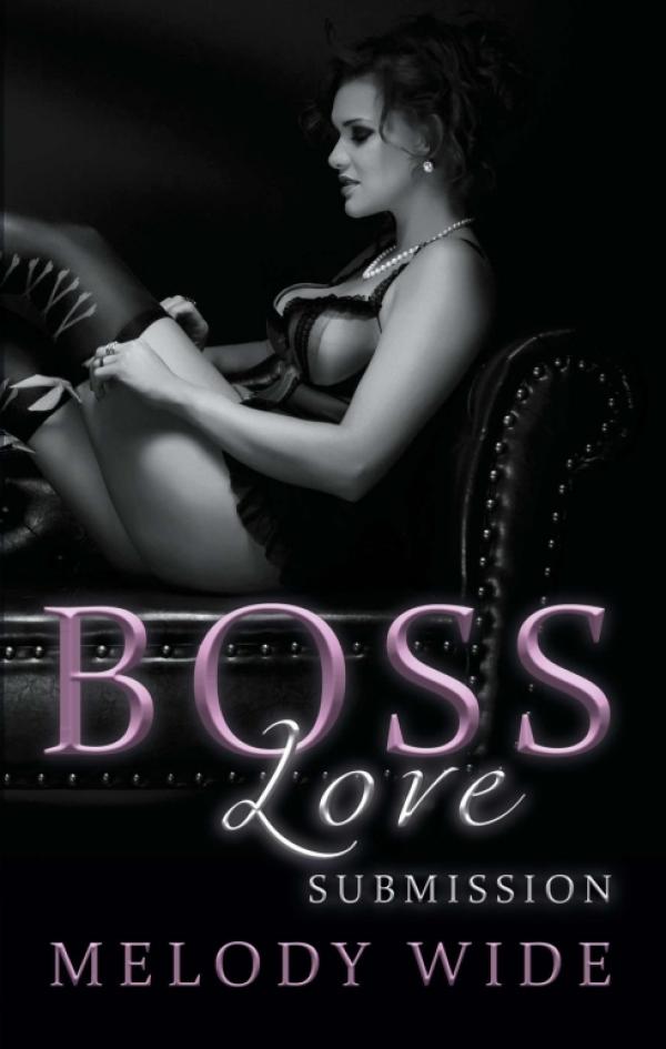 Boss Love, Submission - Prickelnde Romanze