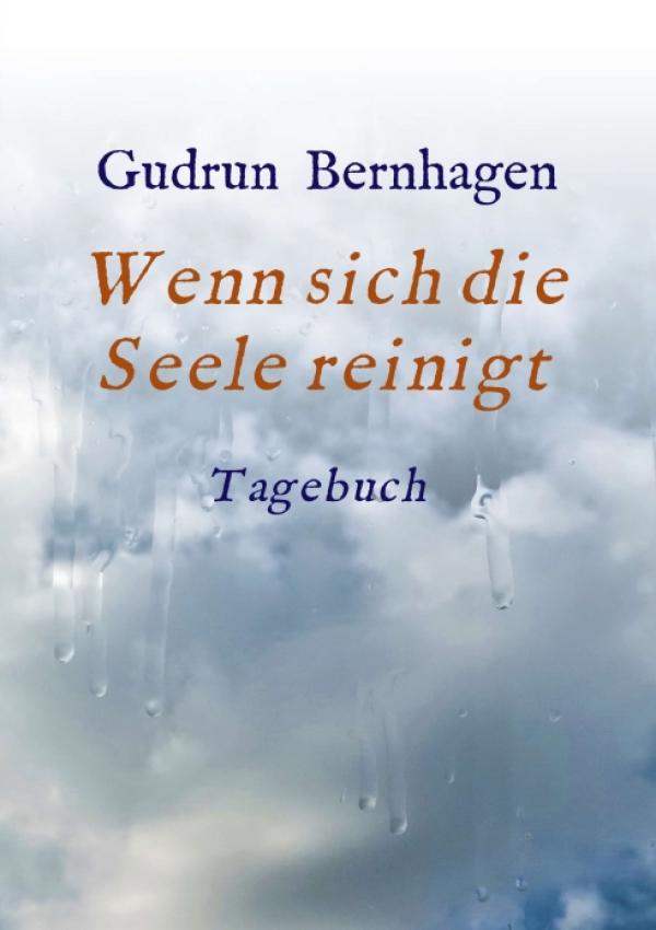 Wenn sich die Seele reinigt - Motivationshilfe in Form eines Erlebnisberichts