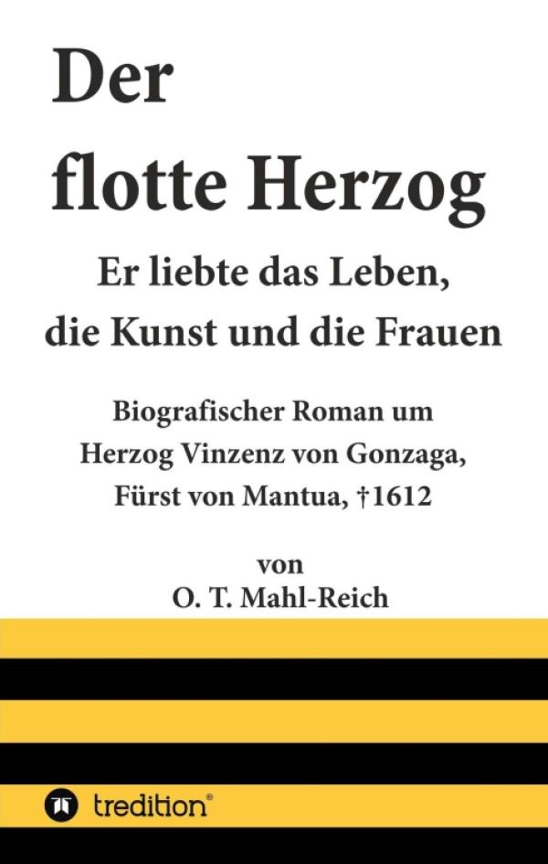 Der flotte Herzog - Historischer Renaissance-Roman