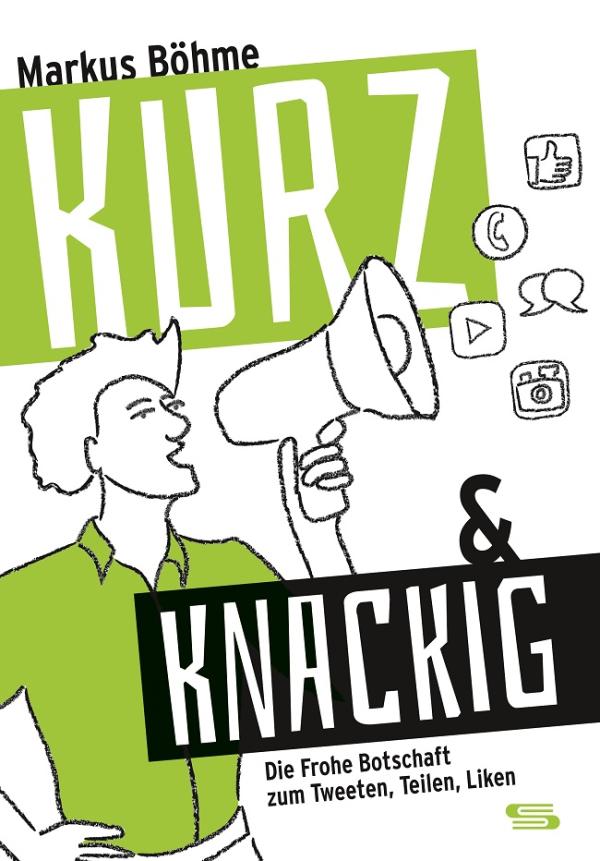 Buchvorstellung - Einfach nah dran: kurz&knackig - Die Frohe Botschaft zum Tweeten, Teilen, Liken