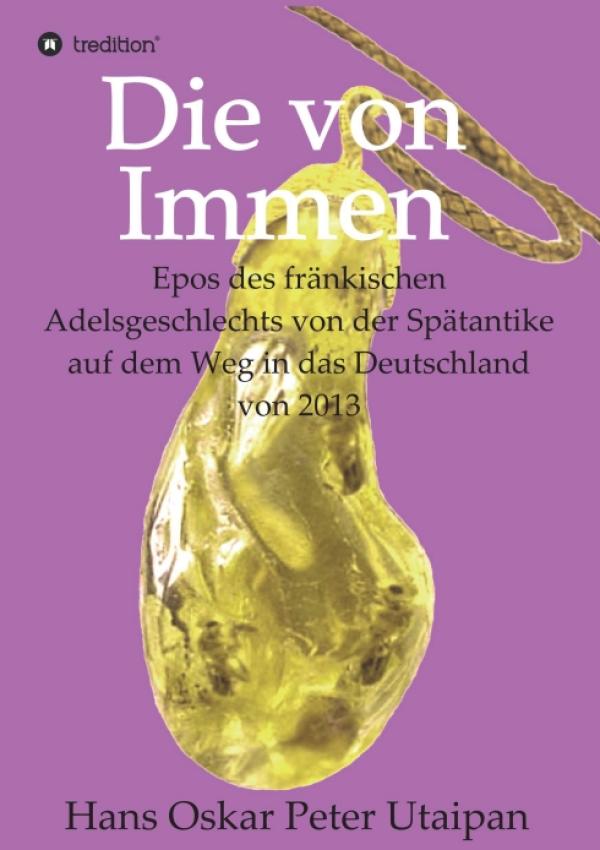 Die von Immen - eine mit historischen Fakten unterlegte Reise in die Vergangenheit