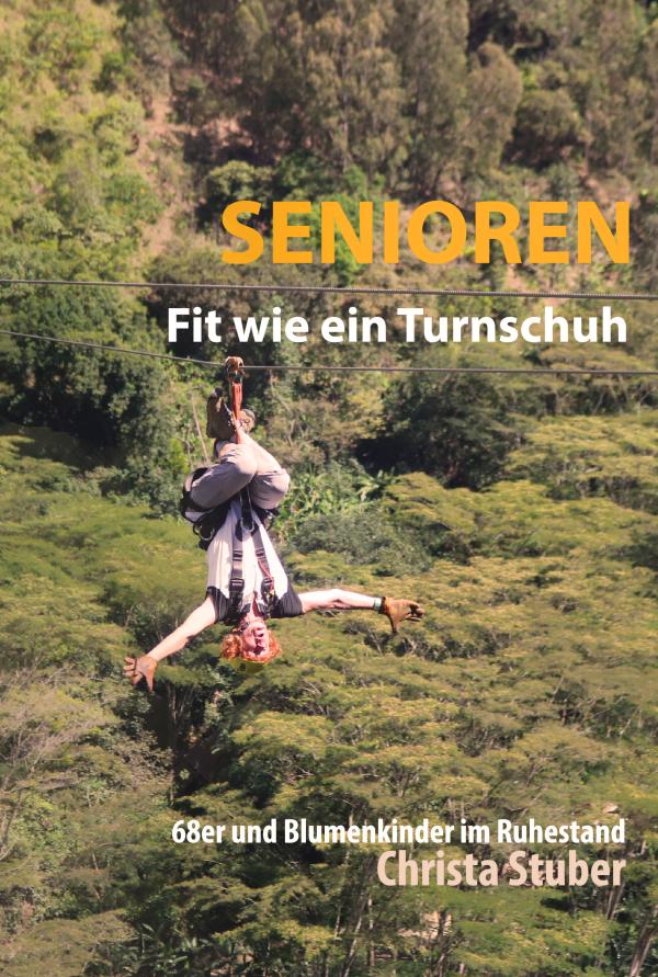 Zum Weltseniorentag am 01.10.2019 "Senioren - Fit wie ein Turnschuh, 68er und Blumenkinder im Ruhestand"