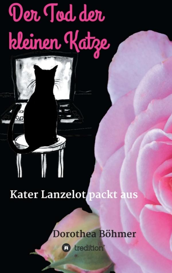 Der Tod der kleinen Katze - humorvolles Katzenbuch setzt sich tiefgründig mit dem Tiertod auseinander