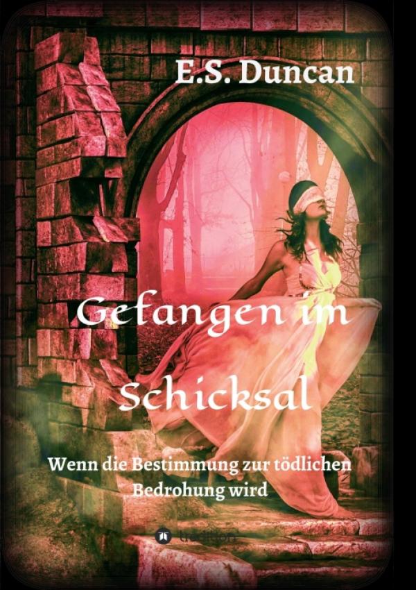 Gefangen im Schicksal -  ein romantischer Zeitreise-Roman führt nach Schottland