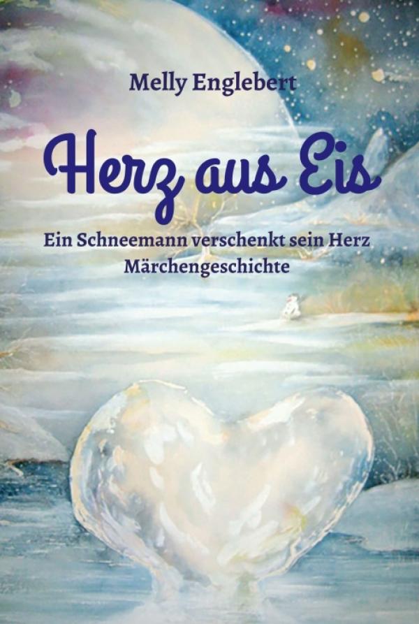 Herz aus Eis - ein modernes Märchen zeigt die Kraft der Liebe 