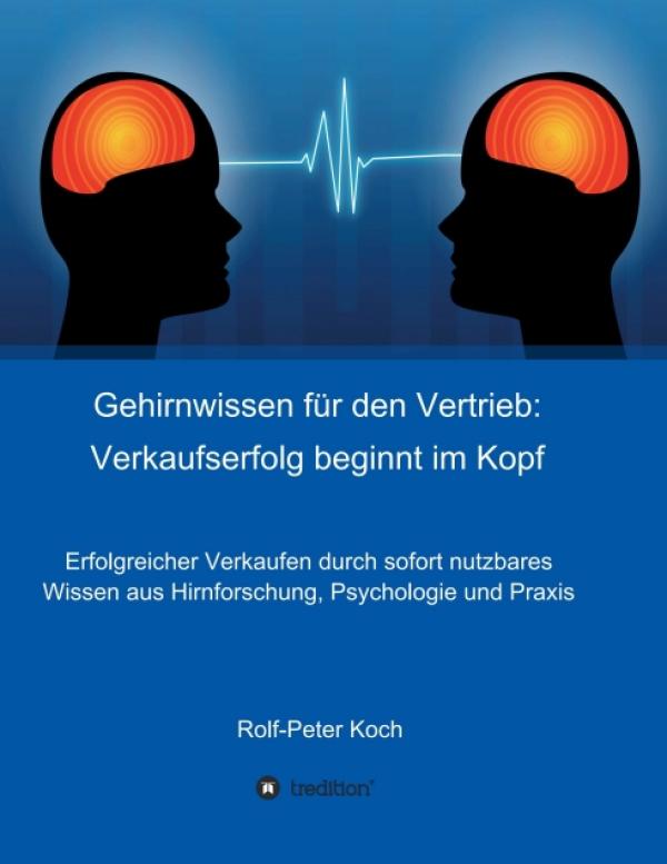 Gehirnwissen für den Vertrieb - Verkaufserfolg beginnt im Kopf