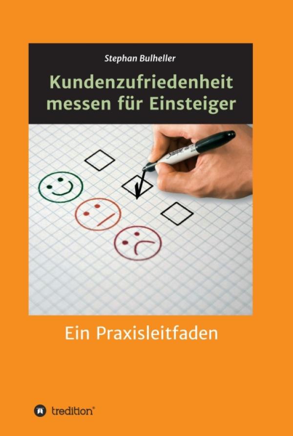 Kundenzufriedenheit messen für Einsteiger - ein Praxisleitfaden