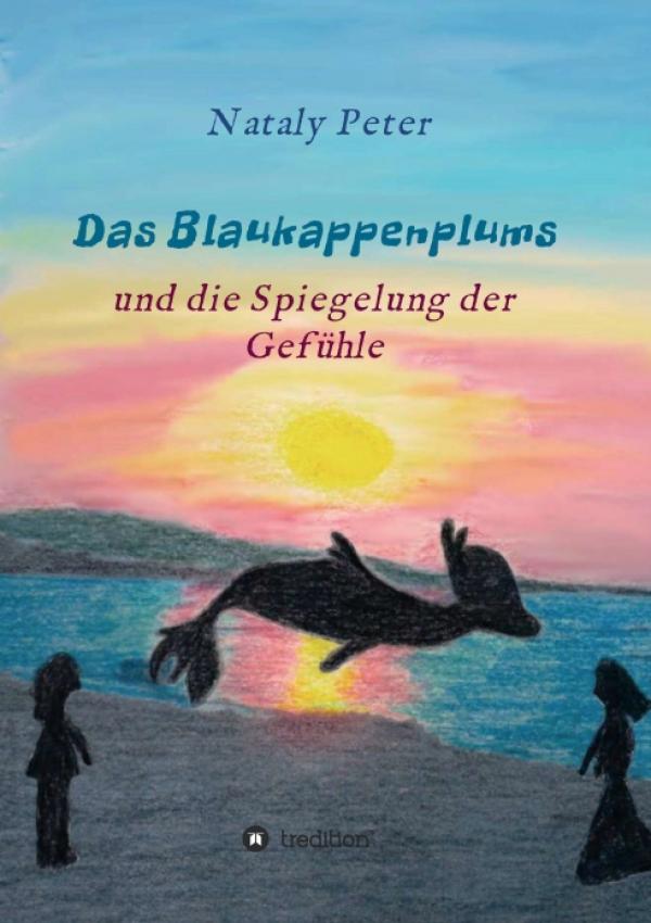 Das Blaukappenplums - Auftakt einer abenteuerlichen Buchreihe für junge Leser 