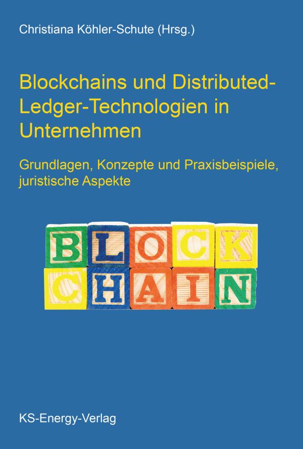 Buchtipp: Fachbuch zum Thema  Blockchains und Distributed-Ledger-Technologien in Unternehmen