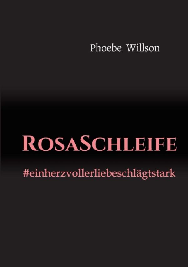 RosaSchleife - #einherzvollerliebeschlägtstark. Das Leben ist mehr als ein Schicksalsschlag