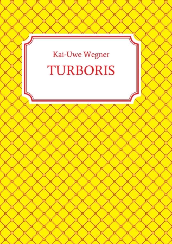 TURBORIS - Auf der Suche nach einem neuen Lebenssinn