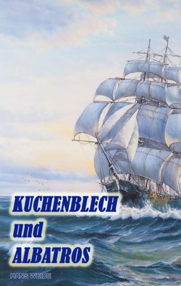 Kuchenblech und Albatros - die Geschichte einer Freundschaft