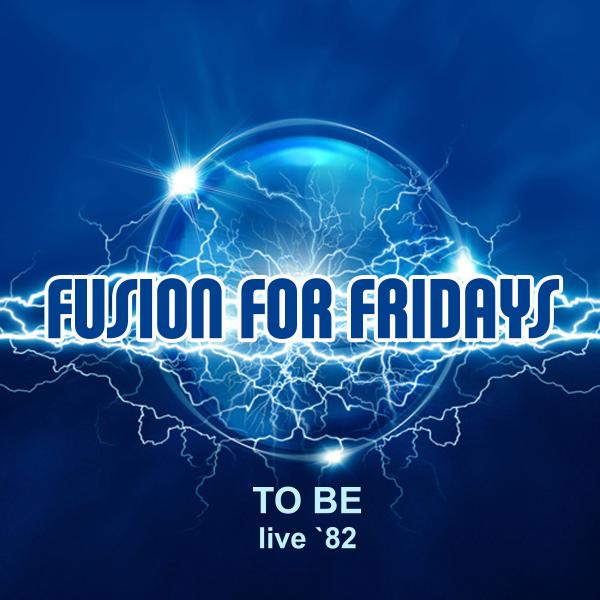 OH YES! MUSIC veröffentlicht "FUSION FOR FRIDAYS" von TO BE