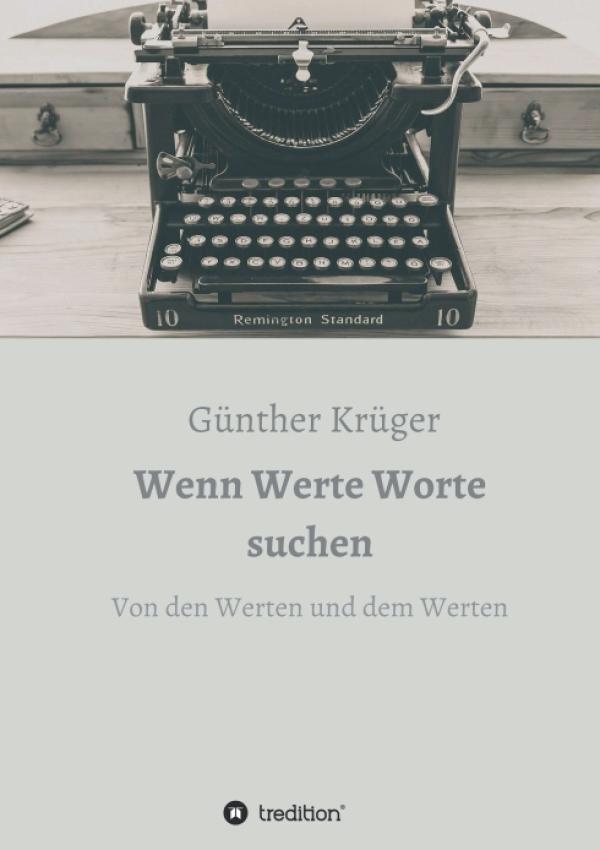 Wenn Werte Worte suchen - Von den Werten und dem Werten