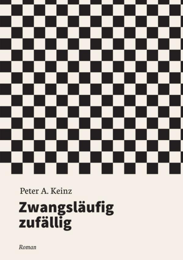 Zwangsläufig zufällig - eine dramatische Liebesgeschichte