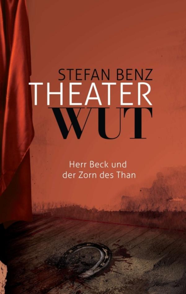 Theaterwut - Zweiter Teil über den unkonventionellen Theater(ver)führer