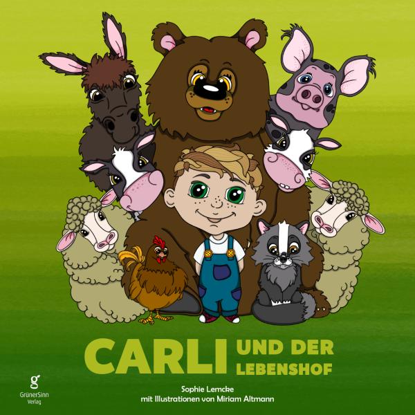 Das vegane Kinderbuch "Carli und der Lebenshof"