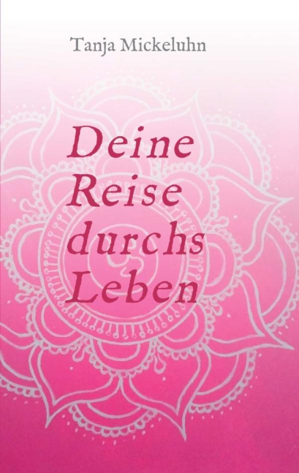 Deine Reise durchs Leben - mit neuem Buch Selbsterkennung gewinnen