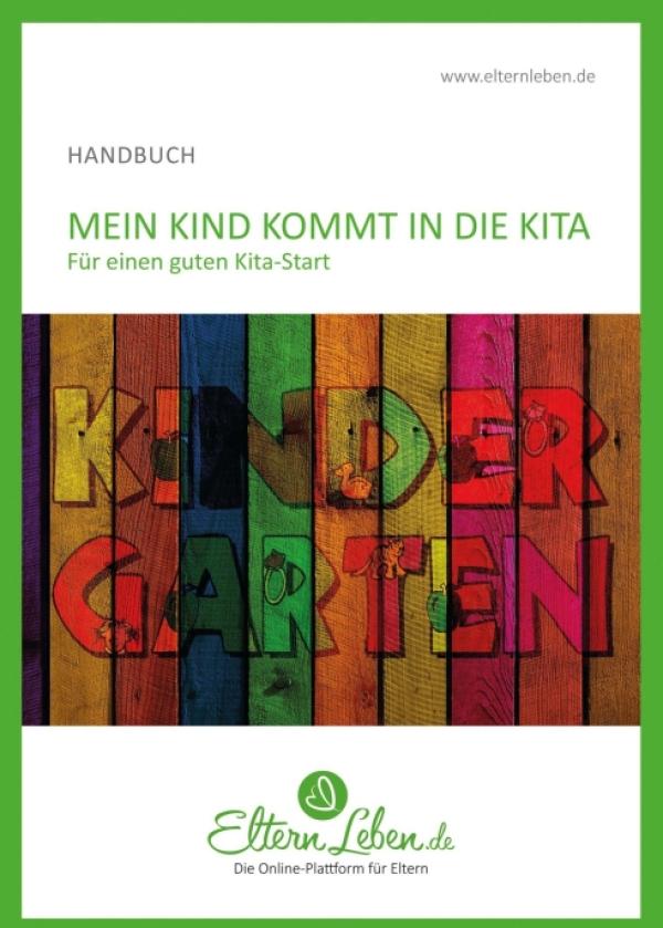 Mein Kind kommt in die Kita - Handbuch für einen guten Kita-Start