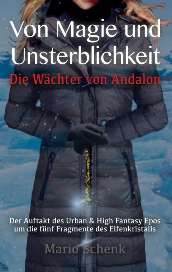 Von Magie und Unsterblichkeit - die Wächter von Andalon