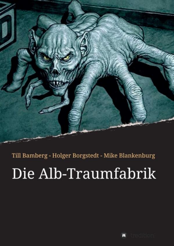 Die Alb-Traumfabrik - Die Faszination von Horror-Filmen und -Literatur