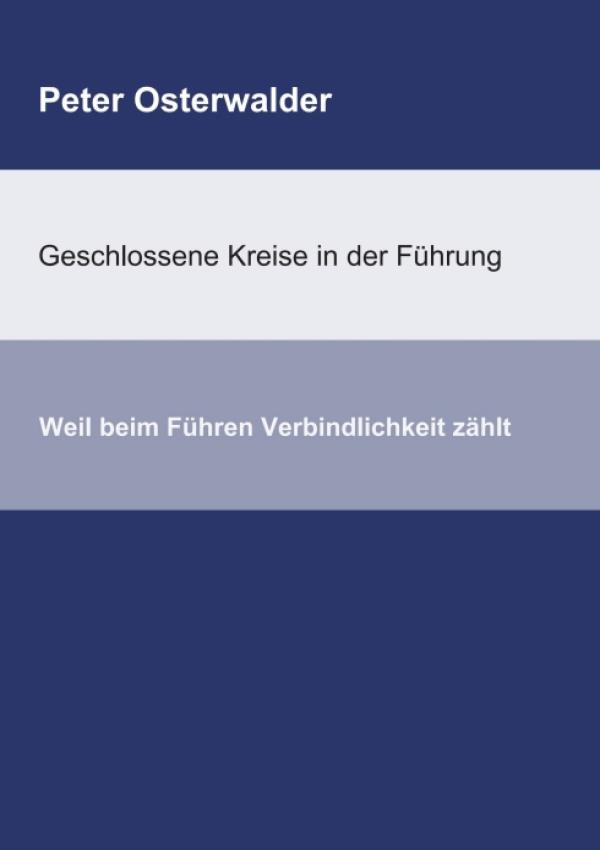 Geschlossene Kreise in der Führung - Hinweise zum idealen Führungsverhalten