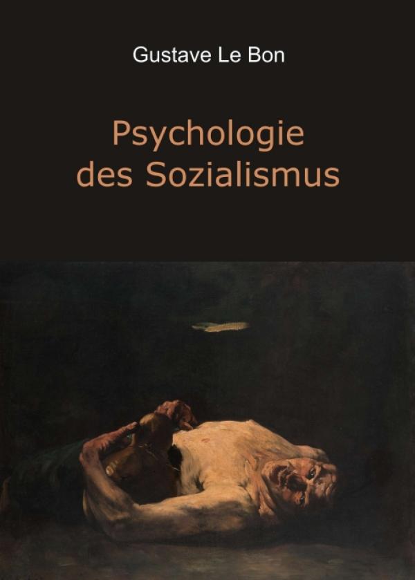 Psychologie des Sozialismus - Gedanken über soziale Gerechtigkeit