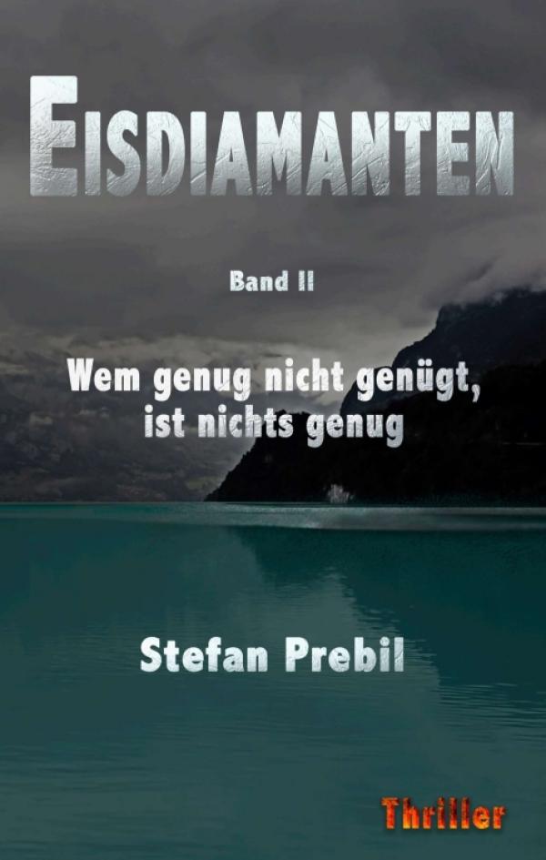 Eisdiamanten Trilogie Band 2 - zweiter Teil des Aussteiger-Abenteuers