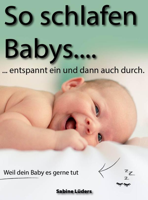 Wenn dein Baby Schwierigkeiten beim Einschlafen hat….